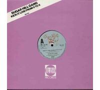 SUGARHILL GANG - SUGARHILL GANG - KICK IT LIVE FROM 9 TO 5 - 12 inch vinyl