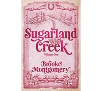 Sugarland Creek Volume One: 1