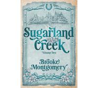 Sugarland Creek Volume Two: 2