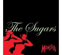 Sugars, The - Monsters