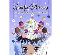 Sugary Dreams: A Sweet and Dessert Themed Coloring Book by YamPuff