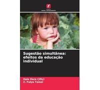 Sugestão simultânea: efeitos da educação individual
