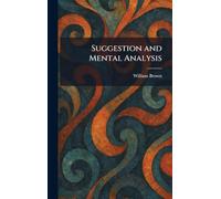 Suggestion and Mental Analysis