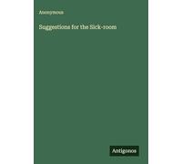 Suggestions for the Sick-room