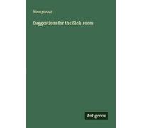 Suggestions for the Sick-room