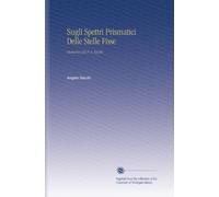 Sugli Spettri Prismatici Delle Stelle Fisse: Memoria Del P. A. Secchi.