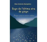 Sugn de l'ültima sira de giügn: Poesie doppie in comasco e italiano