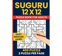 Suguru Puzzle Book for Adults - 400 Easy to Hard Number Blocks Puzzles 12x12 Grid: Tectonics Japanese Logic Brain Games | 150 Easy + 150 Medium + 100 Hard | Large Grid Format