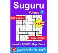 Suguru Puzzle Book For Adults: 501 Easy to Hard Puzzles, Volume 7, 8x8 to 12x12 Grids, Mathematical Logic Brain Teaser Games