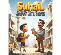 Suhail and the Smart Site Saver (The Curious Engineers)