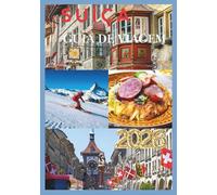 SUÍÇA GUIA DE VIAGEM 2026: Explorando o coração dos Alpes com a Timeless Journeys.