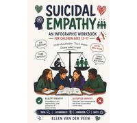 Suicidal Empathy: an infographic workbook for children ages 12-17: A teen guide to Victimhood Culture and Critical Thinking