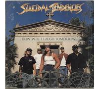 Suicidal Tendencies - How Will I Laugh Tomorrow (OIS) [Vinyl LP]