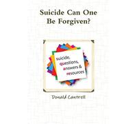 Suicide Can One Be Forgiven?
