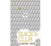 Suicide Club: Rachel Heng