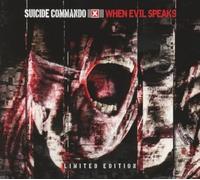 Suicide commando - When evil speaks ltd edition