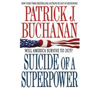Suicide of a Superpower: Will America Survive to 2025?