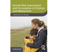 Suicide Risk Assessment and Formulation in Children and Adolescents: A Workshop for Clinicians [USA] [DVD]