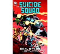 Suicide Squad TP Vol 01 Trial By Fire: v. 1