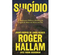 Suicídio: As Implicações Políticas e Jurídicas da Criação de Morte em Massa sem Fim: 1 (Prison Notebooks)