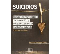 Suicidios: Manual De Prevención Intervención Y Postvención De La Condu