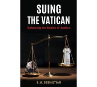 Suing the Vatican: Balancing the Scales of Justice (Expanded 2nd Edition)
