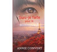 Suis-je faite pour le bonheur ?