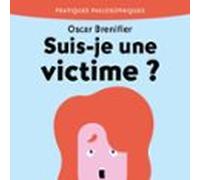 Suis-je Une Victime ?