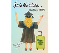 Suis tes rêves...un petit pas à la fois: Nouvellement graduée