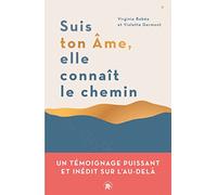 Suis ton âme, elle connaît le chemin