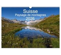 Suisse - Paysage de montagnes 2026 (Calendrier mural 2026 DIN A3 vertical), CALVENDO calendrier mensuel: Un voyage à travers toutes les saisons en Suisse
