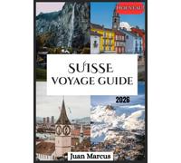SUISSE VOYAGE GUIDE 2026