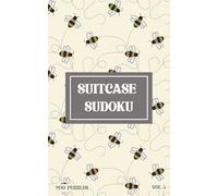 Suitcase Sudoku Puzzle Book: Volume 3: Travel Sudoku Puzzle Book with Easy to Read Print, 9x9 Size, Medium Difficulty | 5x8 inches, 117 pages | 200 ... Sudoku - A Travel Inspired Puzzle Series)