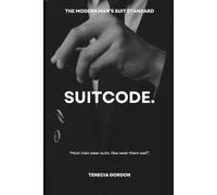 SUITCODE: The Modern Man's Guide to Fit, Structure and Suit Confidence