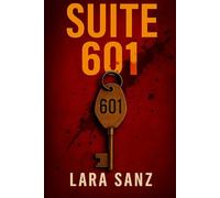 Suite 601: Un thriller que jugará con tu mente hasta la última página. (Thrillers en paralelo #1)