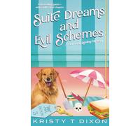 Suite Dreams and Evil Schemes (Harmony Landing Mysteries)