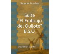 Suite "El Embrujo del Quijote": Orquesta de Cuerdas