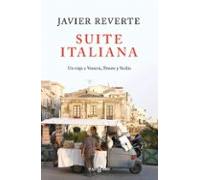 Suite Italiana: Un viaje a Venecia, Trieste y Sicilia (Obras diversas)