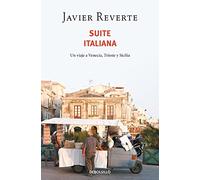 Suite Italiana: Un viaje a Venecia, Trieste y Sicilia (Best Seller)