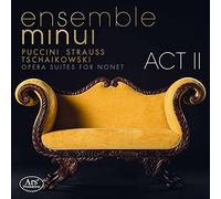 Suites d'Opéras pour Nonette - Acte 2 / Ensemble Minui