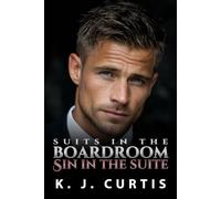 Suits in the Boardroom, Sin in the Suite: An Enemies to Lovers Romance (The Armstrong Brothers)