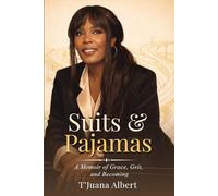 SUITS & PAJAMAS: A Memoir of Grace, Grit, and Becoming