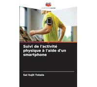 Suivi de l'activité physique à l'aide d'un smartphone