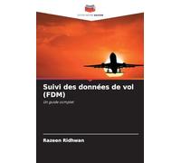 Suivi des données de vol (FDM): Un guide complet