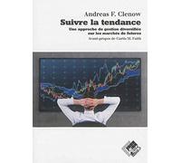 Suivre la tendance: Une approche de gestion diversifiée sur les marchés de futures