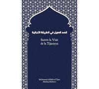 Suivre la Voie de la Tijaniyya: Qasd Sabil