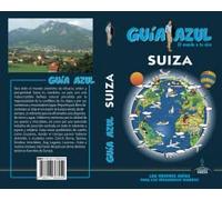 Suiza (GUÍA AZUL)