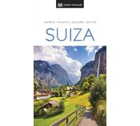 Suiza (Guías Visuales): Inspírate, planifica, descubre, explora (Guías de viaje)