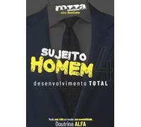 Sujeito Homem Volume 4: Desenvolvimento Total