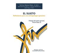 Sujeto, El. Reflexiones para Antropologia Ignaciana: 71 (Manresa)